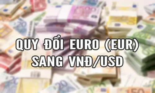 1 euro bao nhieu tien viet