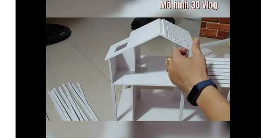 Cách làm mô hình nhà bằng giấy cứng