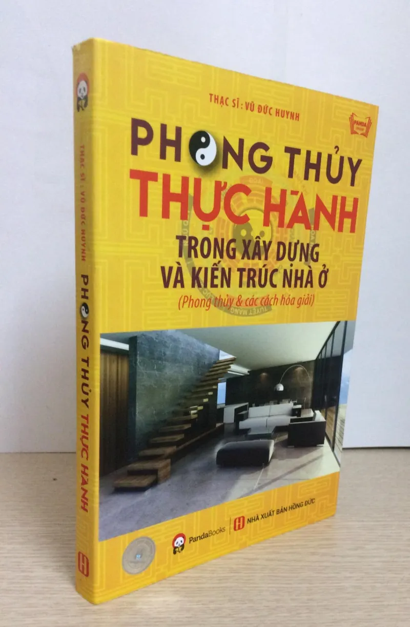 Phong Thủy Thực Hành Trong Xây Dựng Và Kiến Trúc Nhà Ở - Vũ Đức Huynh