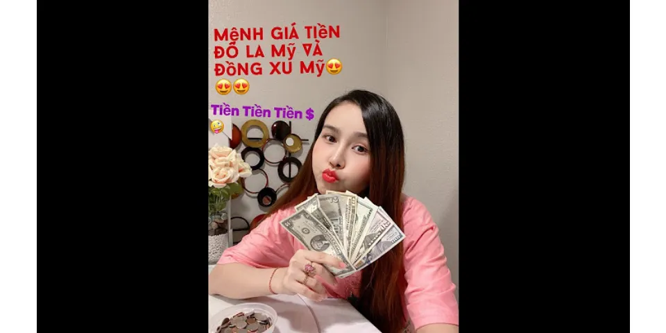 Two dollars la bao nhiêu tiền Việt Nam